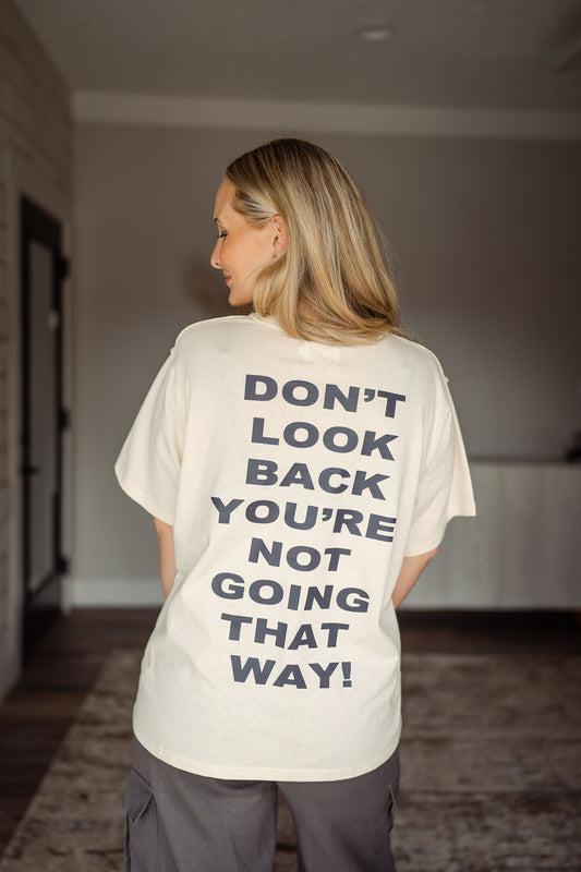 Don't Look Back Oversized T-Shirt
