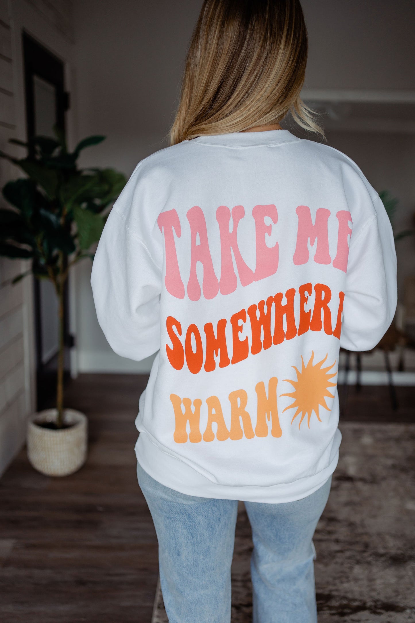 Take Me Somewhere Warm Sweatshirt x Friday + Saturday